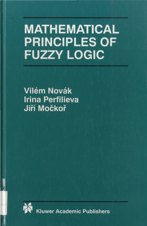 Mathematical principles of fuzzy logic