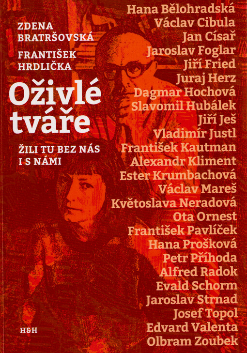 Oživlé tváře : žili tu bez nás i s námi