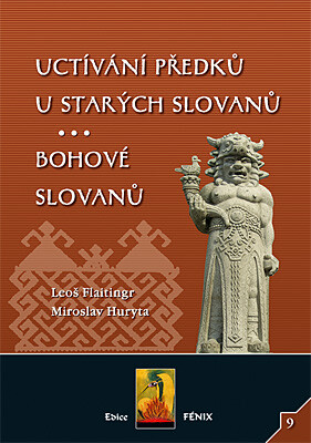 Uctívání předků u starých Slovanů ;Bohové Slovanů