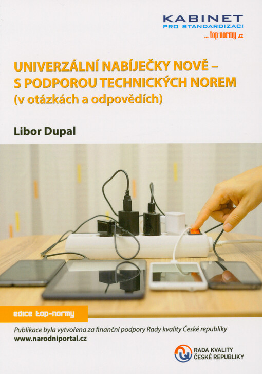 Univerzální nabíječky nově - s podporou technických norem : (v otázkách a odpovědích)