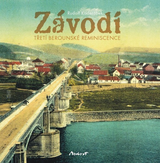 Závodí :třetí berounské reminiscence