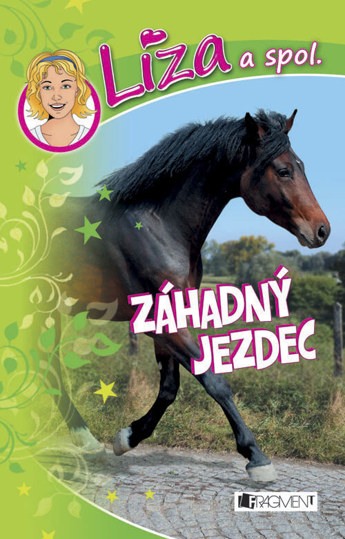 Líza a spol.Záhadný jezdec, Záhadný jezdec