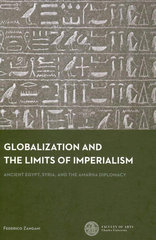 Globalization and the limits of imperialism : ancient Egypt, Syria, and the Amarna diplomacy