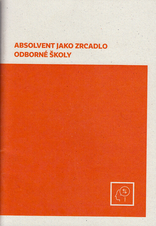 Absolvent jako zrcadlo odborné školy