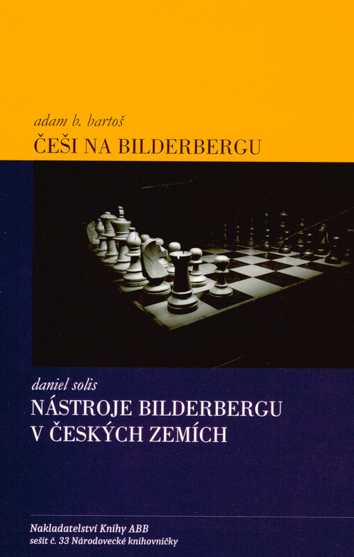 Češi na Bilderbergu, aneb, Jak to Schwarzenberg prozradil