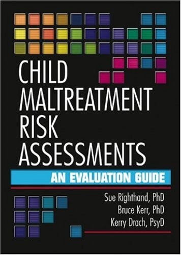 Child Maltreatment Risk Assessments: An Evaluation Guide