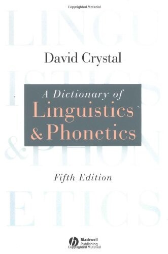 A dictionary of linguistics & phonetics