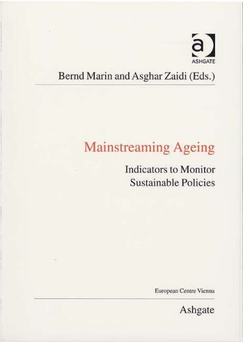 Mainstreaming Ageing: Indicators to Monitor Sustainable Properties