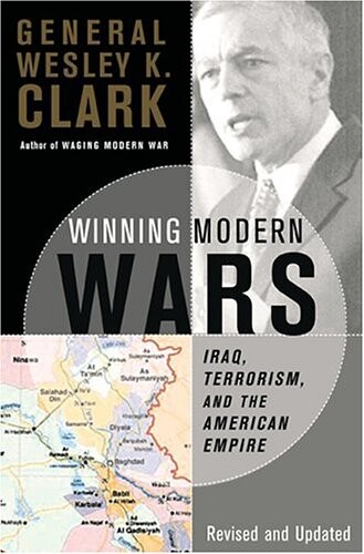 Winning Modern Wars: Iraq, Terrorism And The American Empire