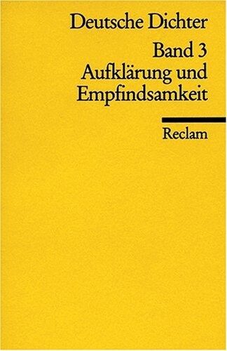 Deutsche Dichter III. Aufklärung und Empfindsamkeit.