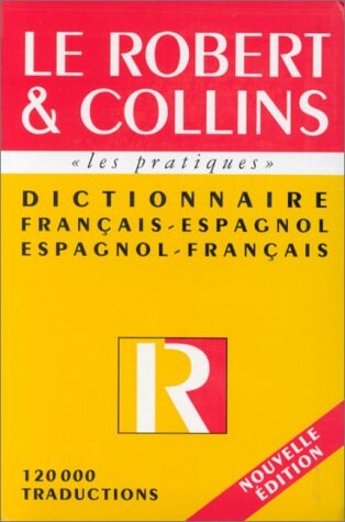 Le Robert & Collins Les Practiques Dictionnaire Francais - Espagnol / Espagnol - Francais (French-Spanish/Sp.-Fr.)