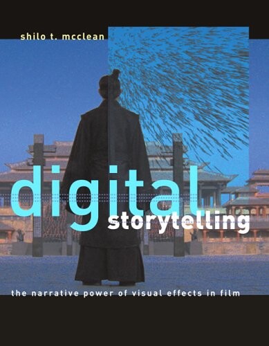 Digital Storytelling: The Narrative Power of Visual Effects in Film