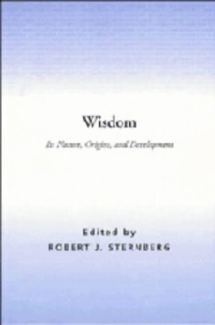 Wisdom: Its Nature, Origins, and Development