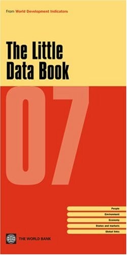 Little Data Book 2007 (World Development Indicators)
