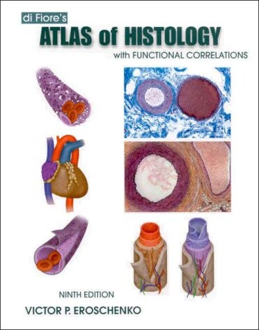 Di Fiore's atlas of histology with functional correlations