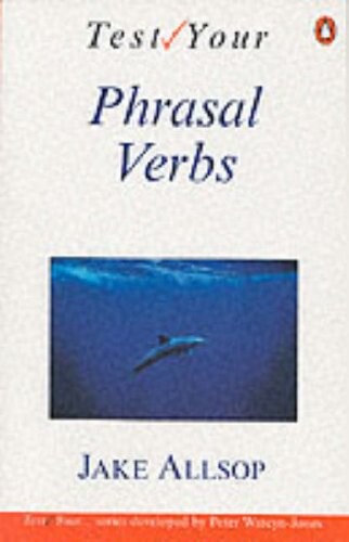 Test Your Phrasal Verbs Pb