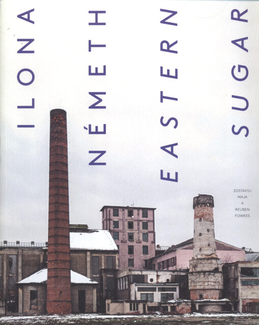 Ilona Németh: eastern sugar /