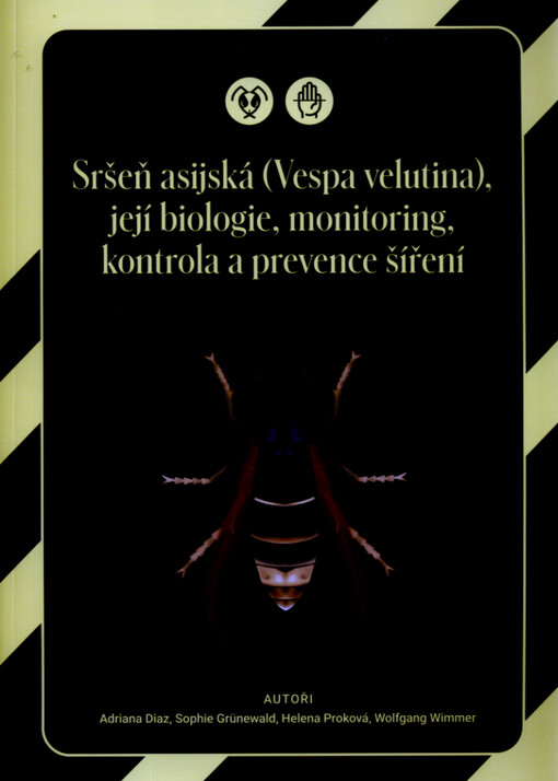 Sršeň asijská (Vespa velutina), její biologie, monitoring, kontrola a prevence šíření