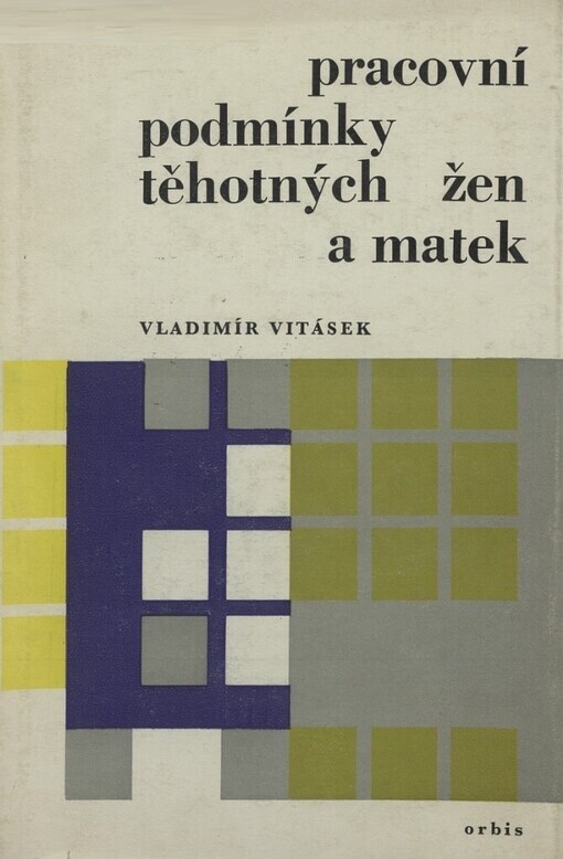 Pracovní podmínky těhotných žen a matek