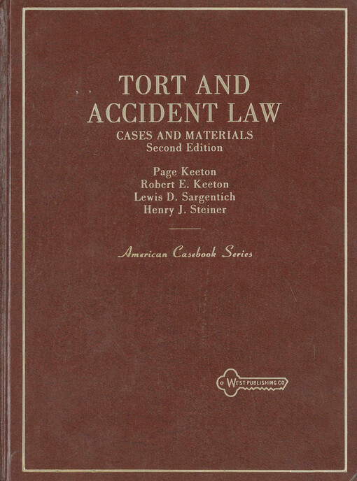 Cases and materials on tort and accident law