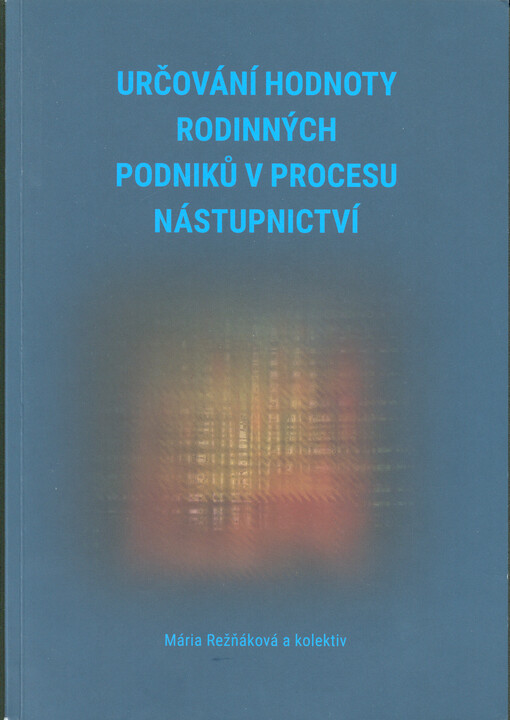 Určování hodnoty rodinných podniků v procesu nástupnictví