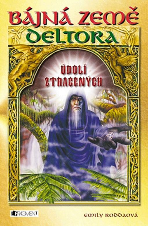 Deltora.Údolí ztracených, Údolí ztracených
