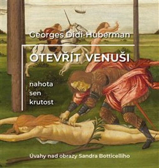 Otevřít Venuši : nahota, sen, krutost