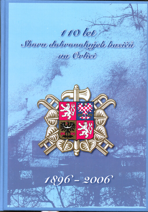 110 let Sboru dobrovolných hasičů na Orlici : 1896-2006
