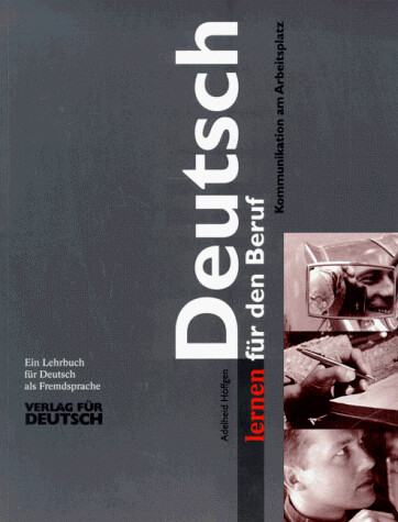 Deutsch Lernen Fur Den Beruf: Lehrbuch (German Edition)