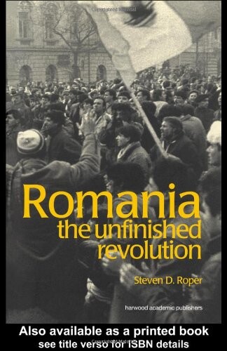 Romania : the unfinished revolution