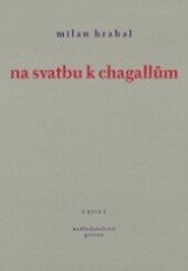 Na svatbu k Chagallům : (1999-2000)