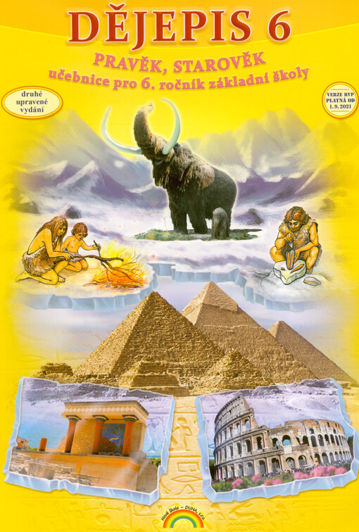 Dějepis 6 : dějiny pravěku a starověku : pro 6. ročník základní školy a primu osmiletého gymnázia