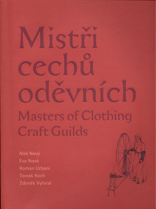 Mistři cechů oděvních = Masters of clothing craft guilds