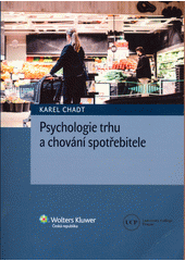 Psychologie trhu a chování spotřebitele  (odkaz v elektronickém katalogu)