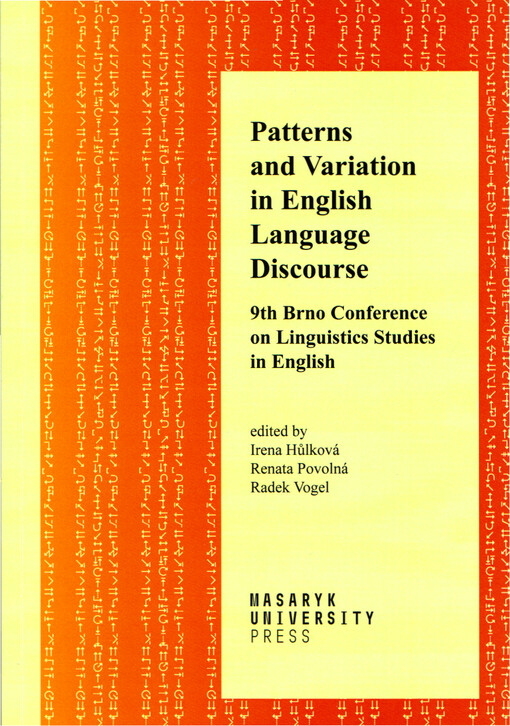 Patterns and variation in English language discourse : 9th Brno conference on linguistics studies in English