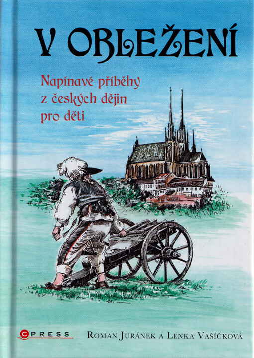 V obležení : napínavé příběhy z českých dějin pro děti