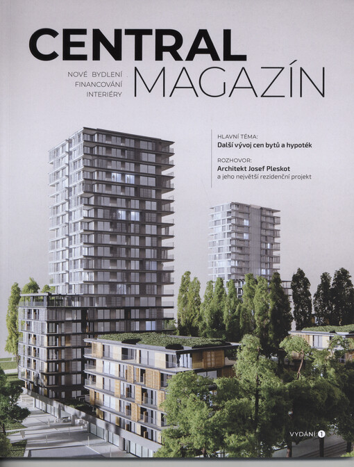 Central magazín : nové bydlení, financování, interiéry