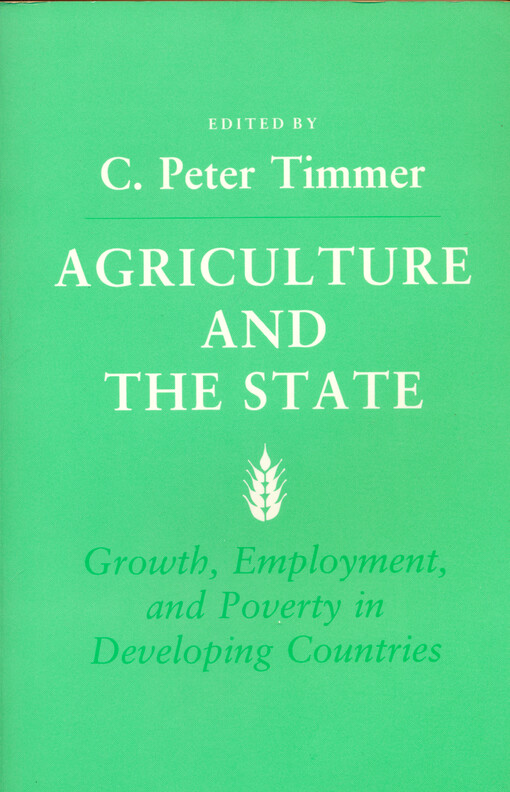 Agriculture and the state : growth, employment, and poverty in developing countries