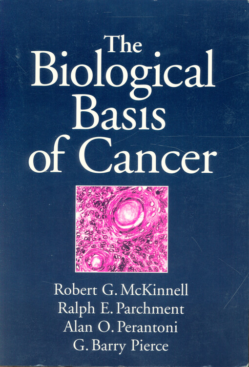 The biological basis of cancer
