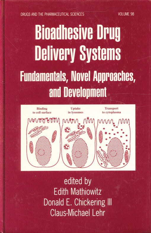 Bioadhesive drug delivery systems :fundamentals, novel approaches, and development