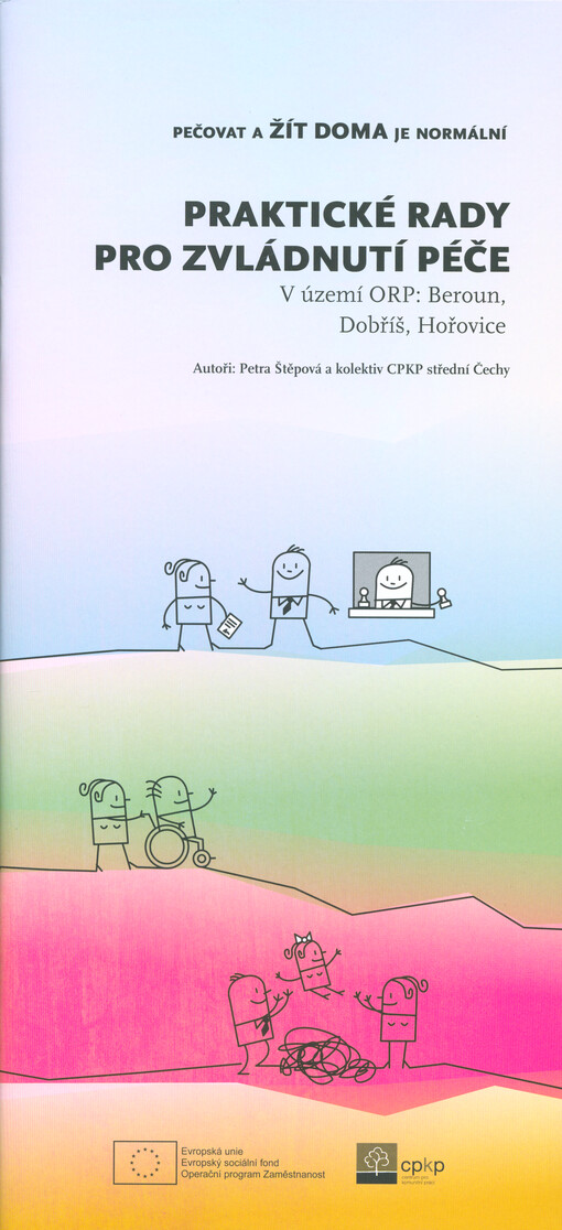 Praktické rady pro zvládnutí péče : v území ORP: Beroun, Dobříš, Hořovice