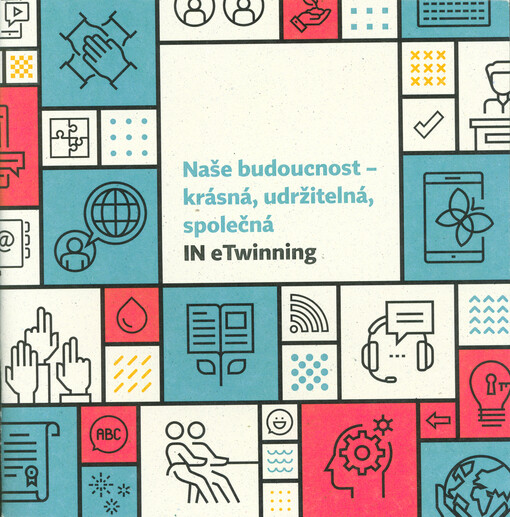 Naše budoucnost - krásná, udržitelná, společná IN eTwinning