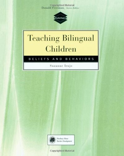 TEACHING BILINGUAL CHILDREN -  Irujo, Suzanne
