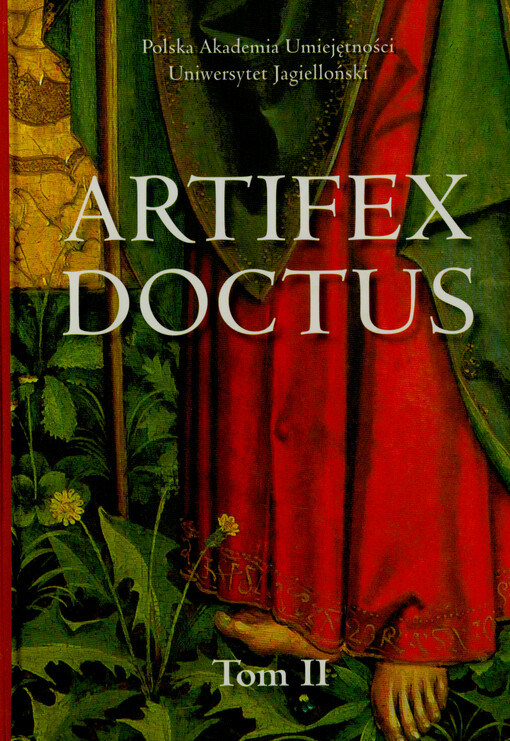 Artifex doctus : studia ofiarowane profesorowi Jerzemu Gadomskiemu w siedemdziesiątą rocznicę urodzin. Tom II