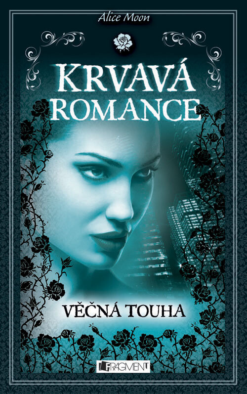 Krvavá romance.Věčná touha