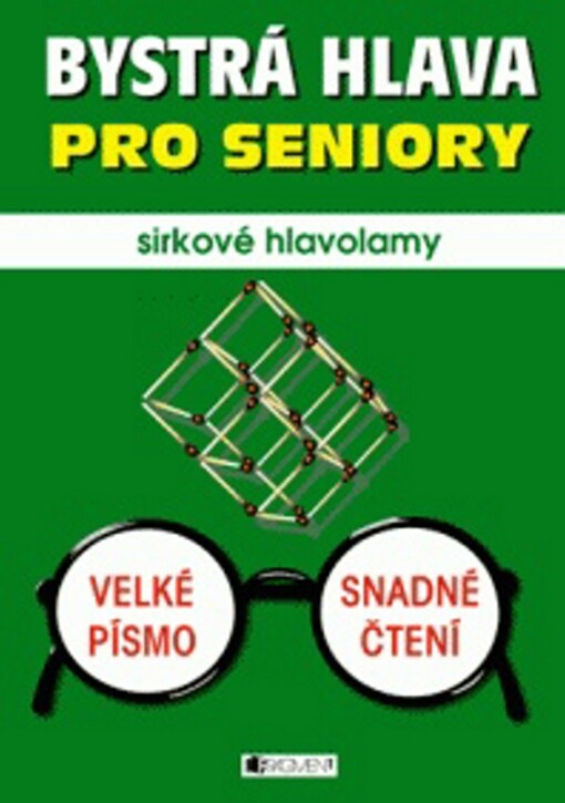 Bystrá hlava pro seniory :sirkové hlavolamy