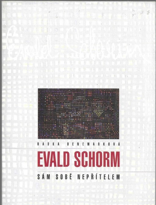 Evald Schorm :sám sobě nepřítelem