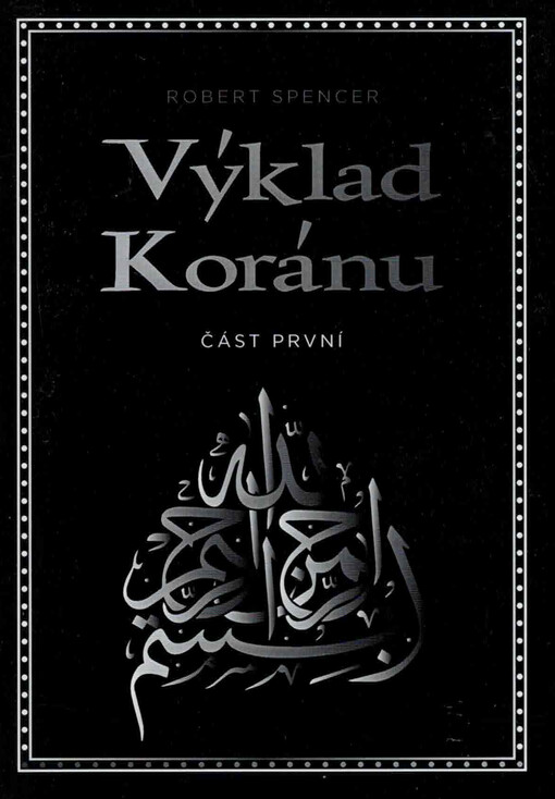 Výklad Koránu. Část první