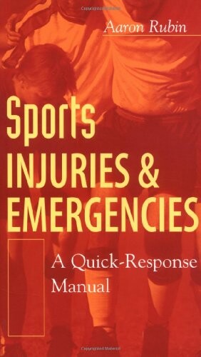 Sports injuries & emergencies : a quick-response manual
