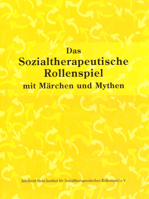 Das sozialtherapeutische Rollenspiel mit Märchen und Mythen
